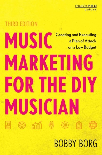 Bobby Borg - Music Marketing for the DIY Musician, E-bok