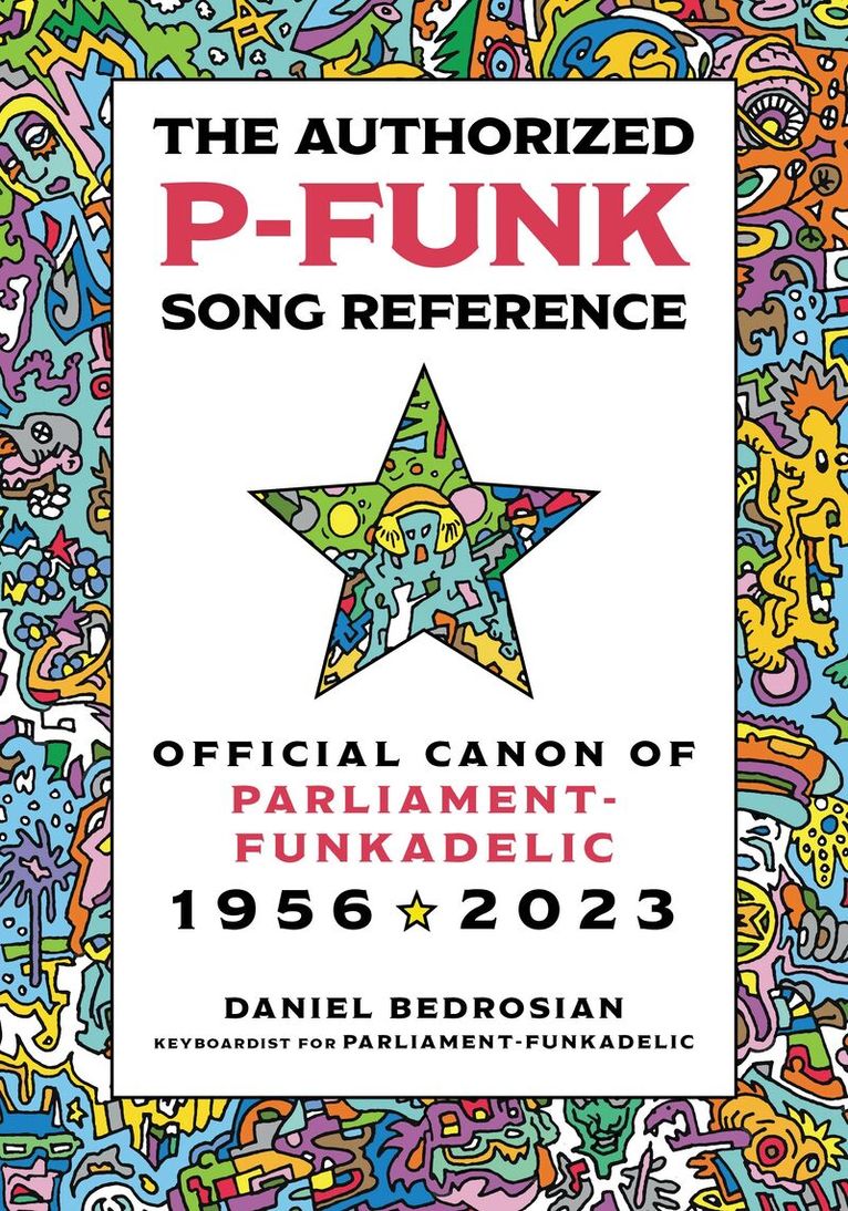 Daniel Bedrosian - Authorized P-Funk Song Reference, Inbunden