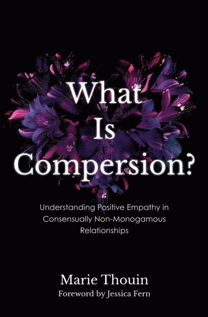 Marie Thouin - What Is Compersion?, E-bok
