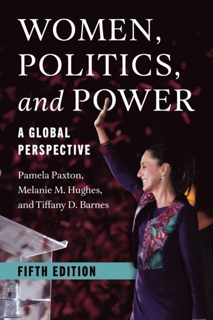 Pamela Paxton, Melanie M. Hughes, Tiffany D. Barnes - Women, Politics, and Power, E-bok