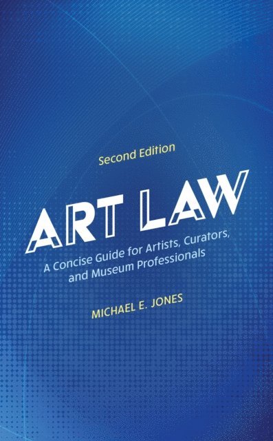 Michael E. Jones - Art Law, E-bok