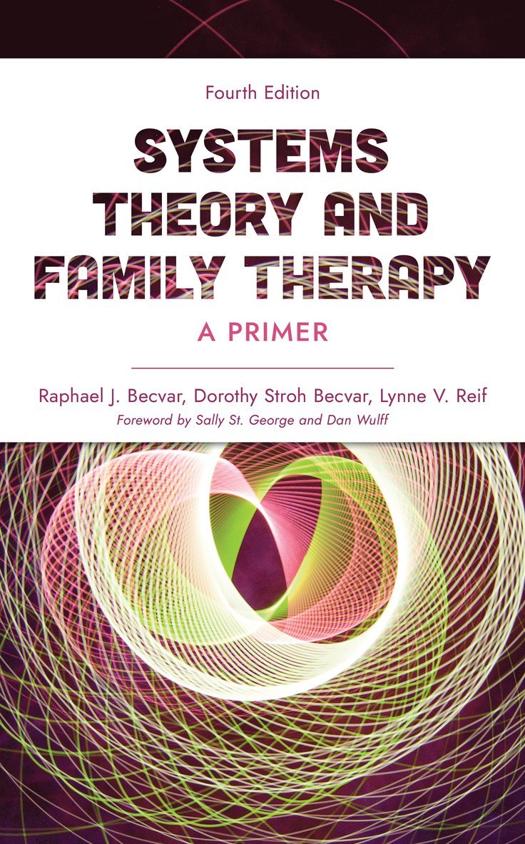 Raphael J. Becvar, Dorothy Stroh Becvar, Lynne V. Reif - Systems Theory and Family Therapy, Inbunden. Tillgänglighet: Lägg i varukorg