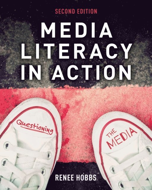 Renee Hobbs - Media Literacy in Action, E-bok
