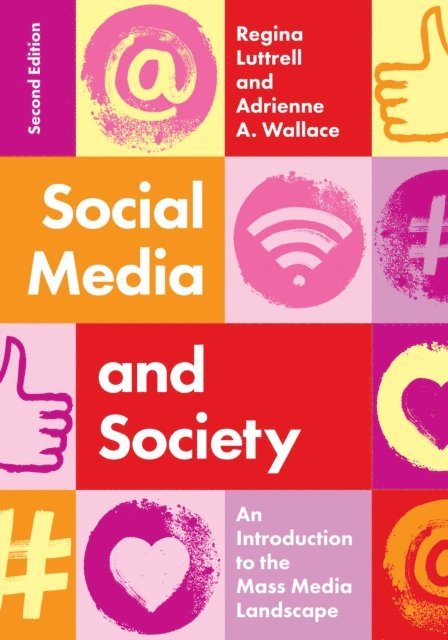 Regina Luttrell, Adrienne  A. Wallace - Social Media and Society, E-bok
