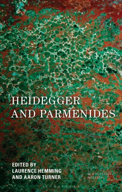 Laurence Hemming, Aaron Turner - Heidegger and Parmenides, E-bok