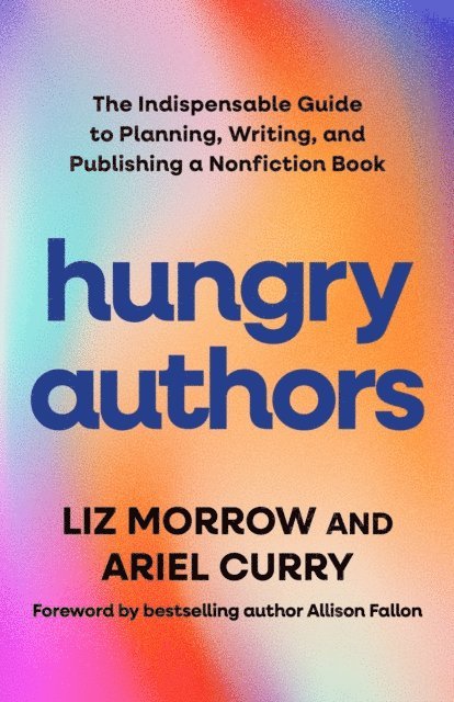 Liz Morrow, Ariel Curry - Hungry Authors, E-bok