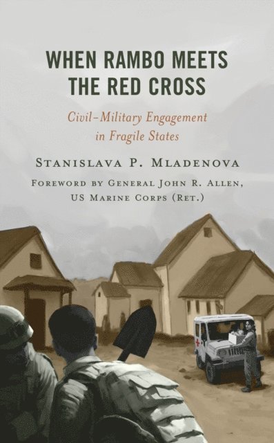 Stanislava P. Mladenova - When Rambo Meets the Red Cross, E-bok. Tillgänglighet: Lägg i varukorg