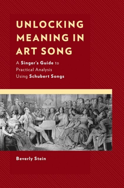 Beverly Stein - Unlocking Meaning in Art Song, E-bok