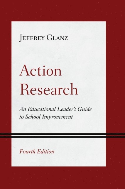 Jeffrey Glanz - Action Research, E-bok
