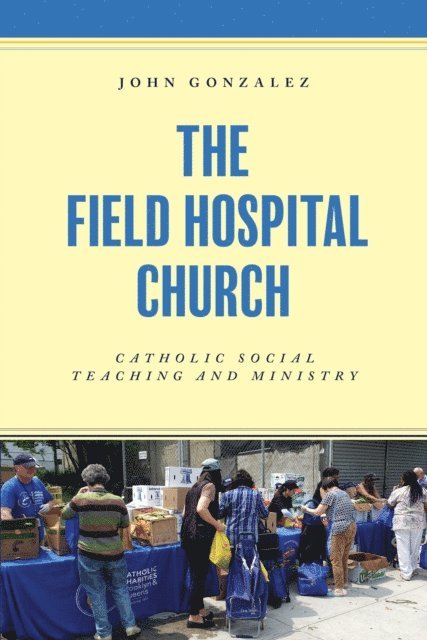 John Gonzalez - Field Hospital Church, E-bok