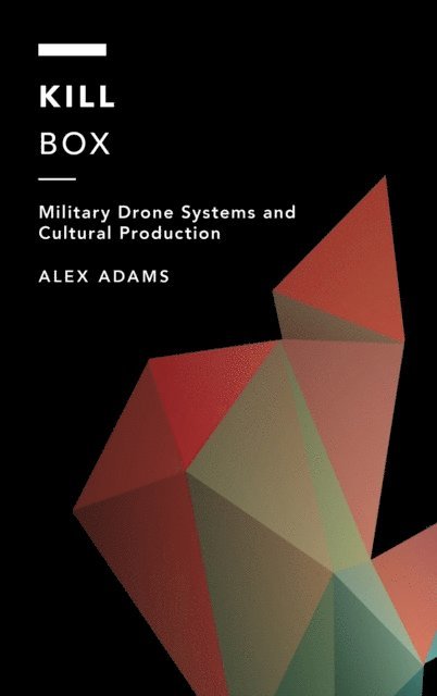 Alex Adams - Kill Box, E-bok
