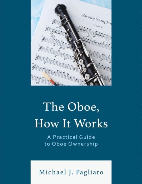 Michael J. Pagliaro - Oboe, How It Works, E-bok