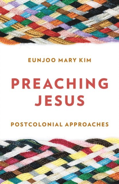 Eunjoo Mary Kim - Preaching Jesus, E-bok