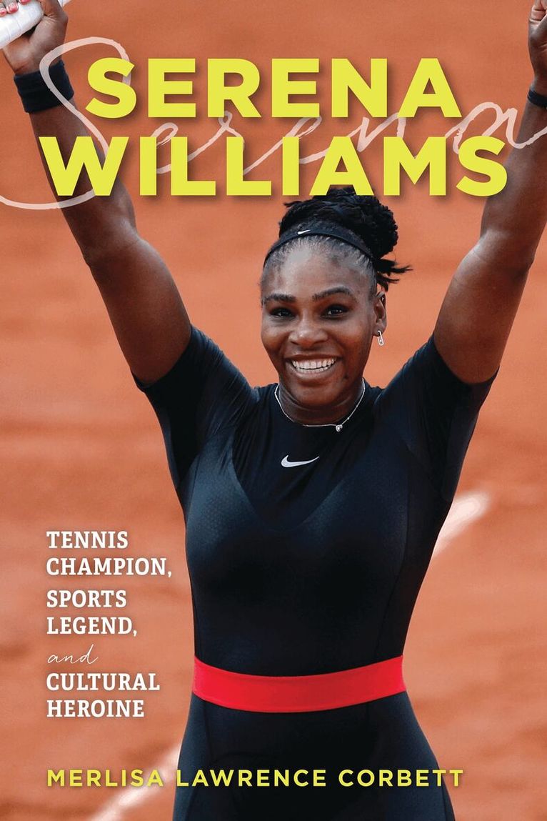 Merlisa Lawrence Corbett - Serena Williams, Häftad
