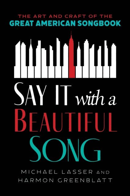 Michael Lasser, Harmon Greenblatt - Say It with a Beautiful Song, E-bok. Tillgänglighet: Lägg i varukorg