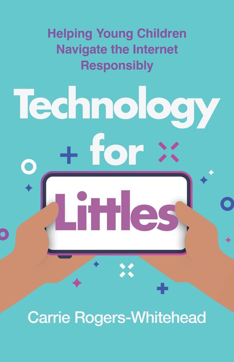 Carrie Rogers-Whitehead - Technology for Littles, Häftad
