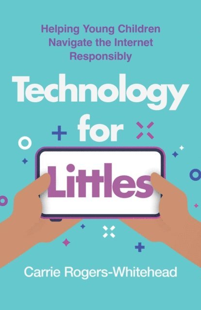 Carrie Rogers - Technology for Littles, E-bok
