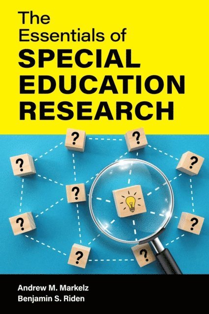 Andrew M. Markelz, Benjamin S. Riden - Essentials of Special Education Research, E-bok