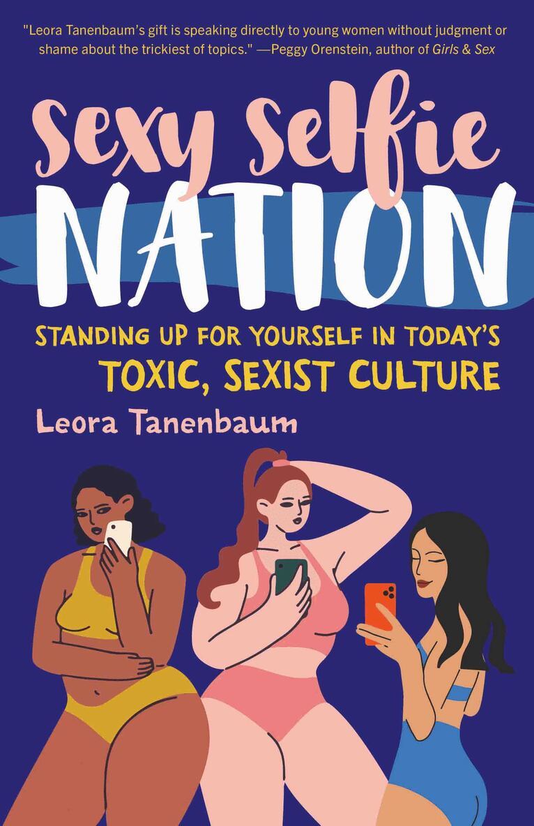 Leora Tanenbaum - Sexy Selfie Nation, Inbunden