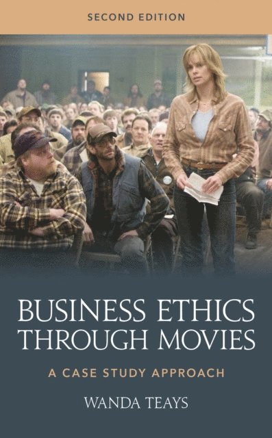 Wanda Teays - Business Ethics through Movies, E-bok