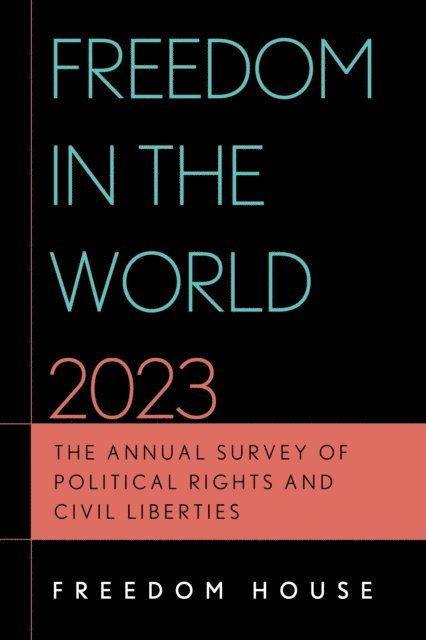 Freedom House - Freedom in the World 2023, E-bok