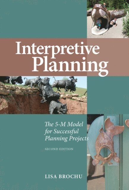 Lisa Brochu - Interpretive Planning, E-bok