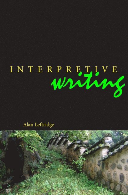 Alan Leftridge - Interpretive Writing, E-bok