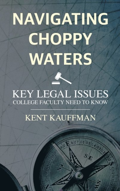 Kent Kauffman - Navigating Choppy Waters, E-bok