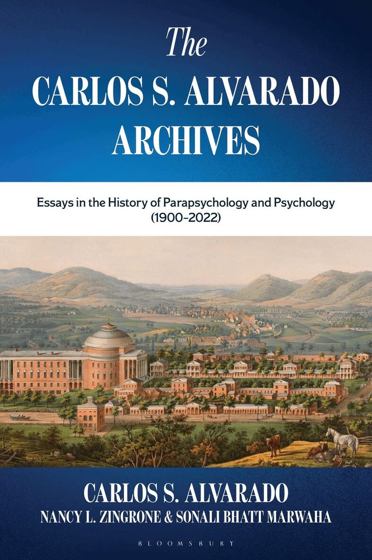 Carlos S. Alvarado, Nancy L. Zingrone, Sonali Bhatt Marwaha - Carlos S. Alvarado Archives, Inbunden