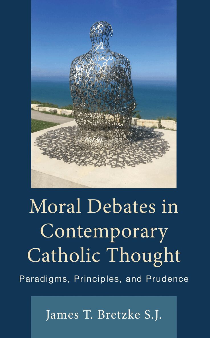 James Bretzke S.J. - Moral Debates in Contemporary Catholic Thought, Inbunden
