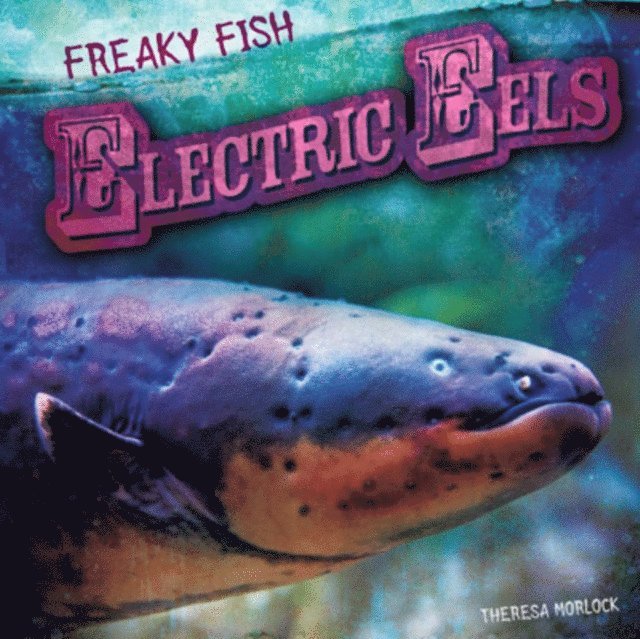 Theresa Morlock - Electric Eels, E-bok. Tillgänglighet: Lägg i varukorg