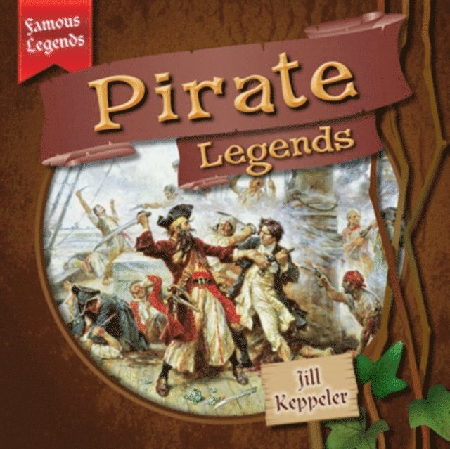 Jill Keppeler - Pirate Legends, E-bok