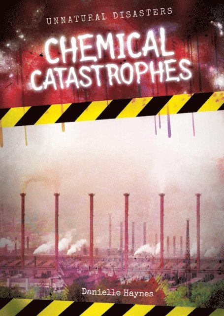 Danielle Haynes - Chemical Catastrophes, E-bok