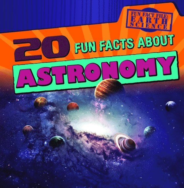 20 Fun Facts About Astronomy