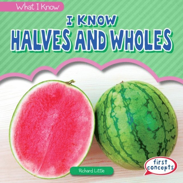 Richard Little - I Know Halves and Wholes, E-bok