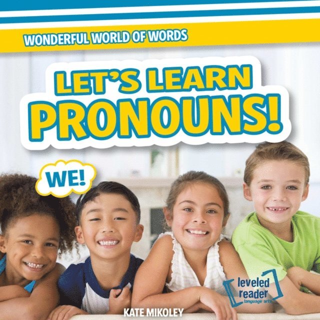 Kate Mikoley - Let's Learn Pronouns!, E-bok