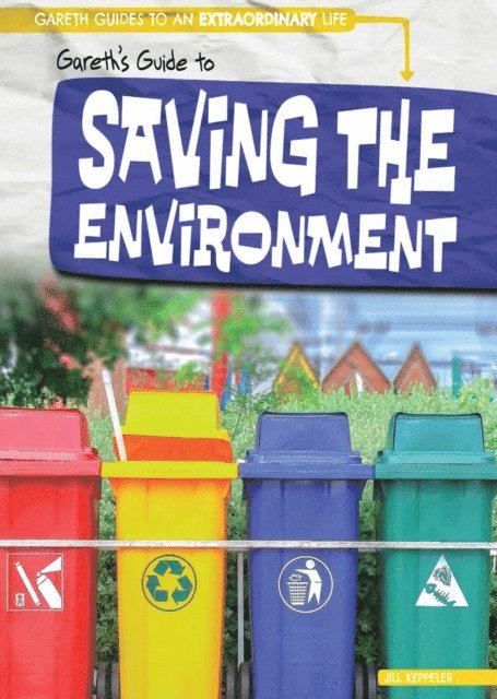Gareth's Guide to Saving the Environment