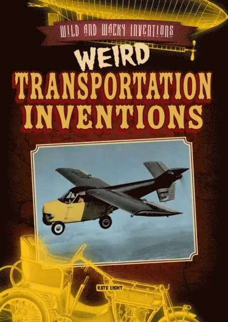 Kate Light - Weird Transportation Inventions, E-bok. Tillgänglighet: Lägg i varukorg