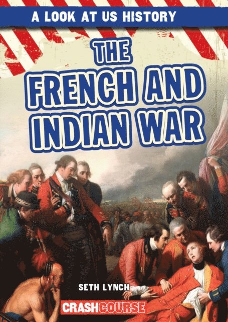 Seth Lynch - French and Indian War, E-bok