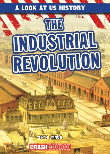 Seth Lynch - Industrial Revolution, E-bok