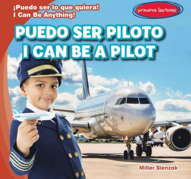 Miller Slenzak - Puedo ser piloto / I Can Be a Pilot, E-bok