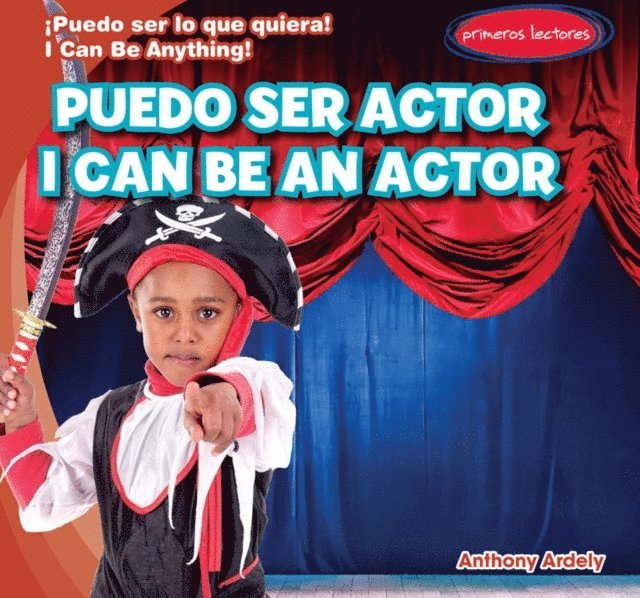 Anthony Ardely - Puedo ser actor / I Can Be an Actor, E-bok