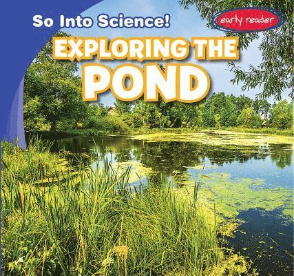 Marie Roesser - Exploring the Pond, Inbunden