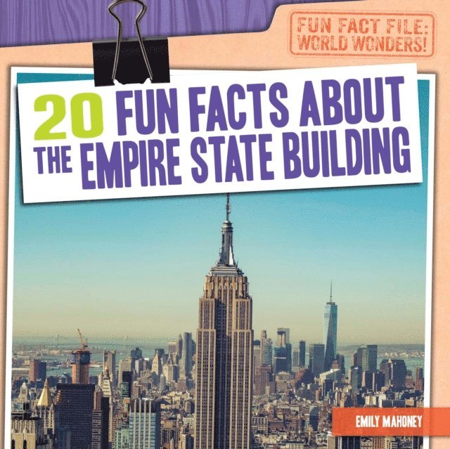 Emily Mahoney - 20 Fun Facts About the Empire State Building, E-bok. Tillgänglighet: Lägg i varukorg