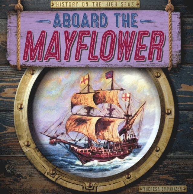 Theresa Emminizer - Aboard the Mayflower, E-bok. Tillgänglighet: Lägg i varukorg