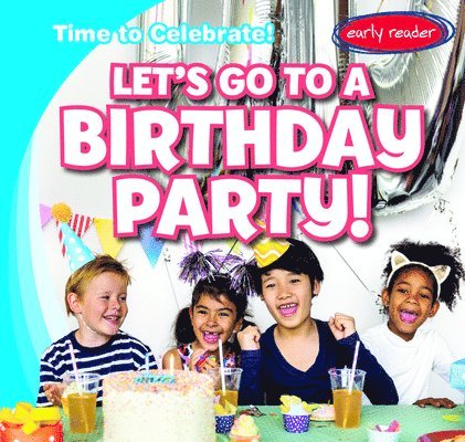 Benjamin Proudfit - Let's Go to a Birthday Party!, E-bok. Tillgänglighet: Lägg i varukorg