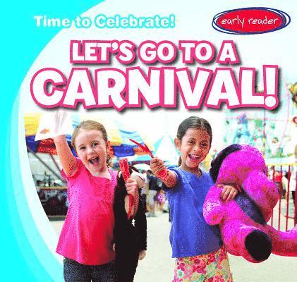 Benjamin Proudfit - Let's Go to a Carnival!, Häftad. Tillgänglighet: Lägg i varukorg