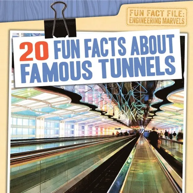 Kate Light - 20 Fun Facts About Famous Tunnels, E-bok. Tillgänglighet: Lägg i varukorg