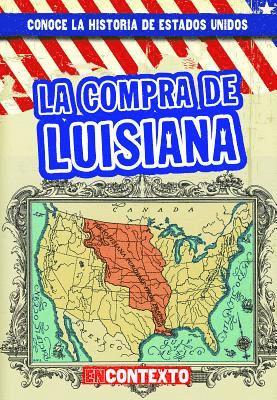 Seth Lynch - La Compra de Luisiana (the Louisiana Purchase), Häftad