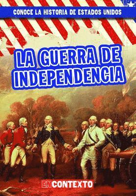 Peter Castellano - La Guerra de Independencia (the American Revolution), Häftad